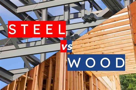 steel vs wood construction